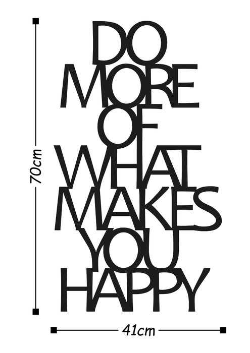 Wallity Do More Of What Makes You Happy Escultura de pared